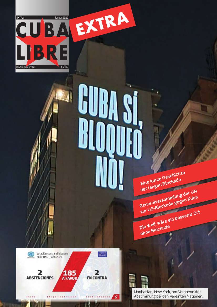 CUBA LIBRE Extraausgabe:- UNO gegen die US-Blockade