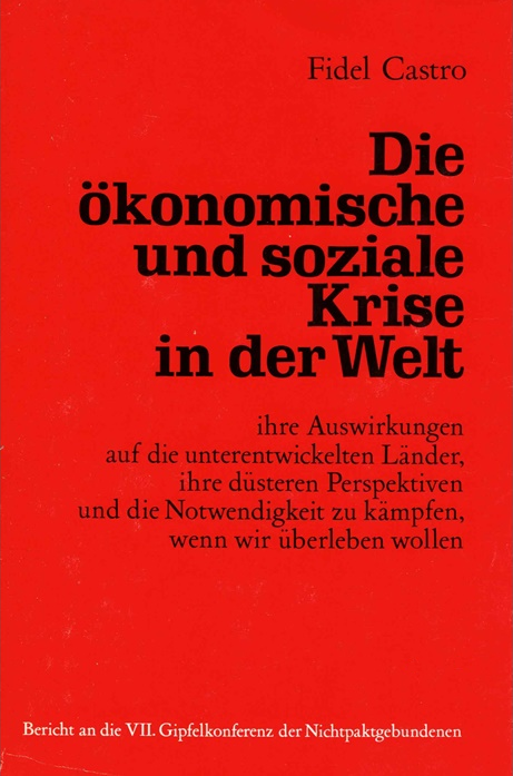 Fidel Castro - Bericht an die VII: Gipfelkonferenz der Nichtpaktgebundenen