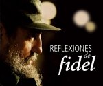 Reflexionen Fidel Castros