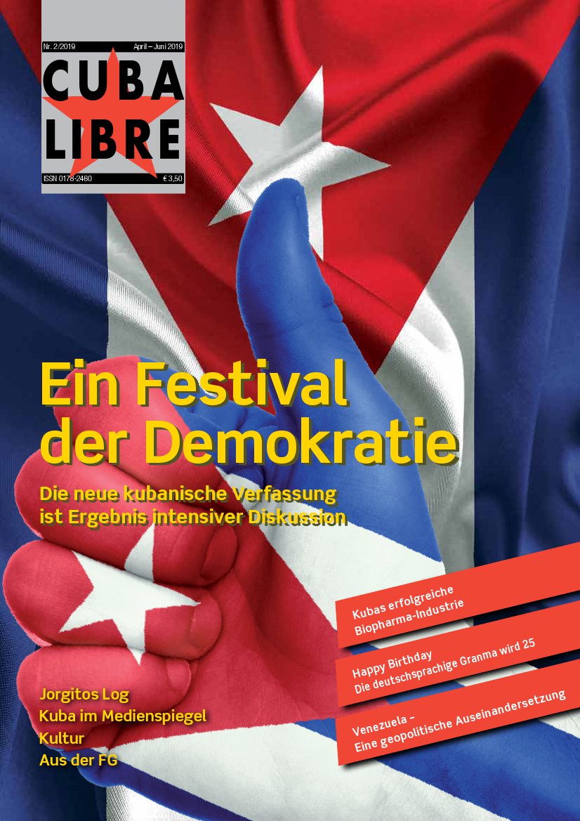 CUBA LIBRE 2-2019, Zeitschrift der Freundschaftsgesellschaft BRD-Kuba