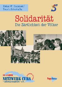 Solidarität - Die Zärtlichkeit der Völker