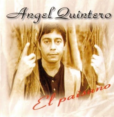 Ángel Quintero El Paisano