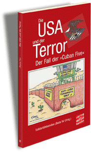 Der Fall der "Cuban Five" - Die USA und der Terror