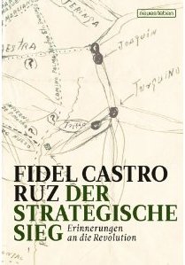 Fidel Castro - Der strategische Sieg