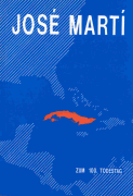 José Martí - zum 100. Todestag