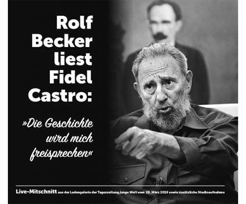 Rolf Becker liest Fidel Castro
