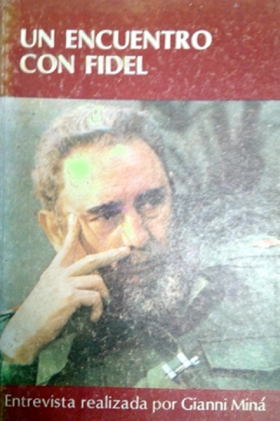 Un Encuentro Con Fidel