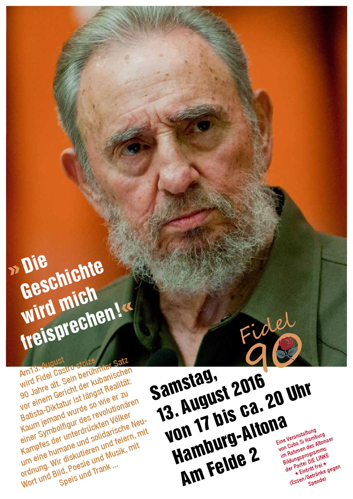 Fidel Castro wird 90 Jahre alt - Geburtstagsfeier in Hamburg