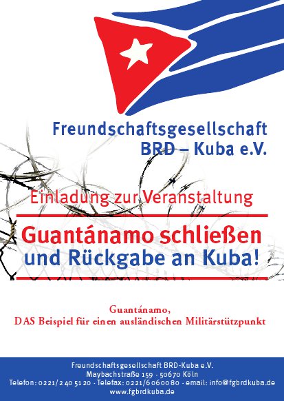 Guantánamo schließen und Rückgabe an Kuba!