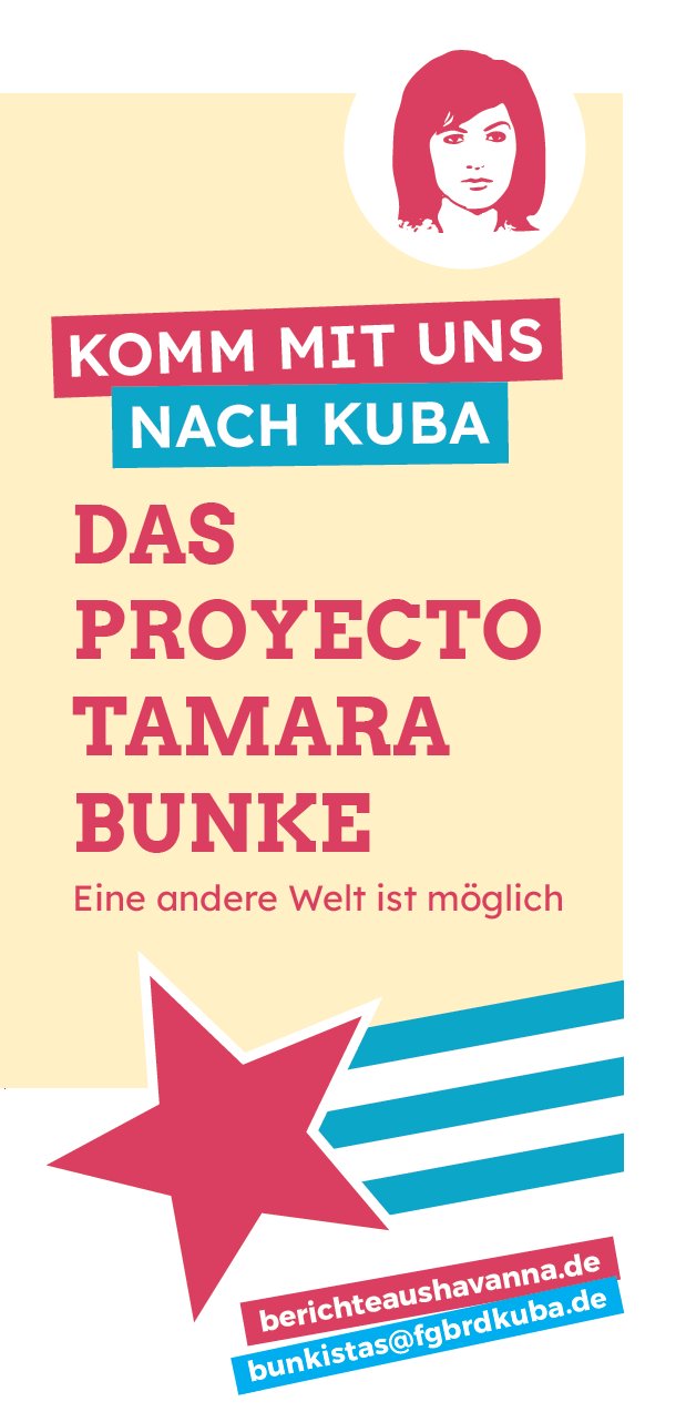 Das Projecto Tamara Bunke – Sei dabei !