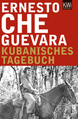 Ernesto Che Guevara – Kubanisches Tagebuch