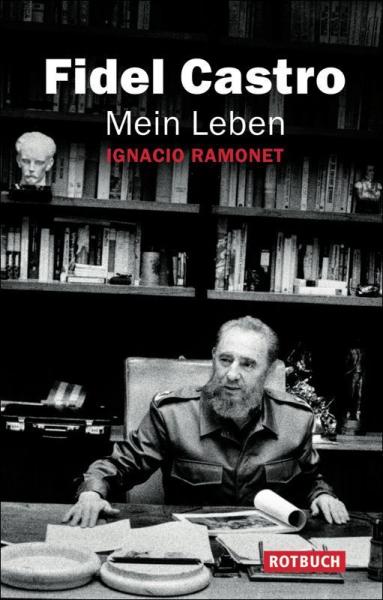 Fidel Castro – Mein Leben