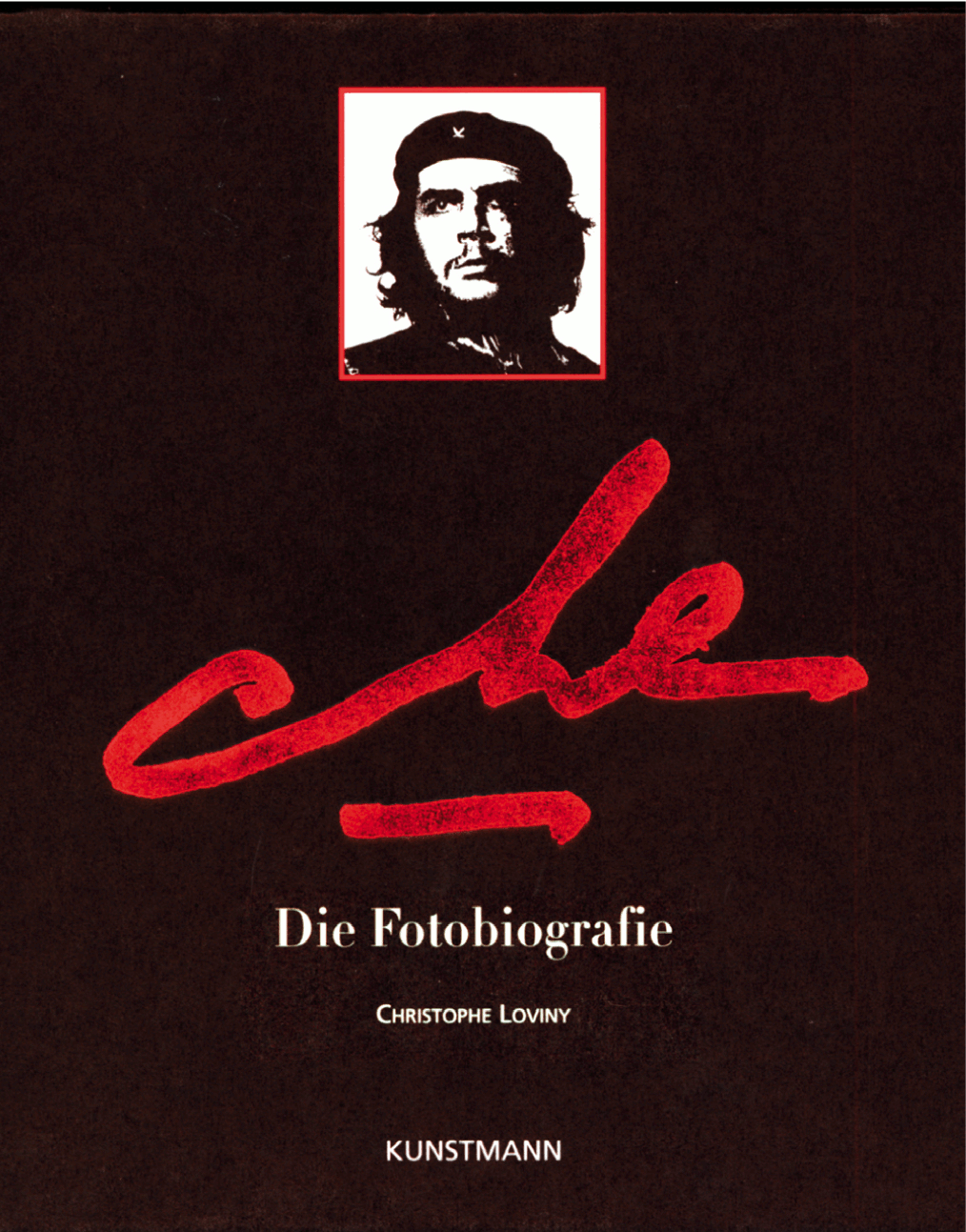 Che -Die Fotobiografie