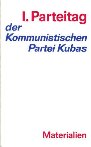 I. Parteitag der Kommunistischen Partei Kubas