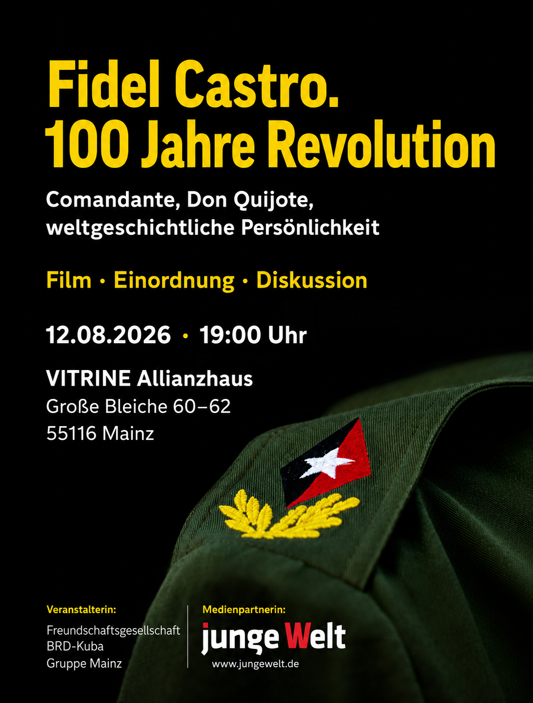Home 22 Fidel Castro. 100 Jahre Revolution, 12.8.26, 19 Uhr, Vitrine, Mainz