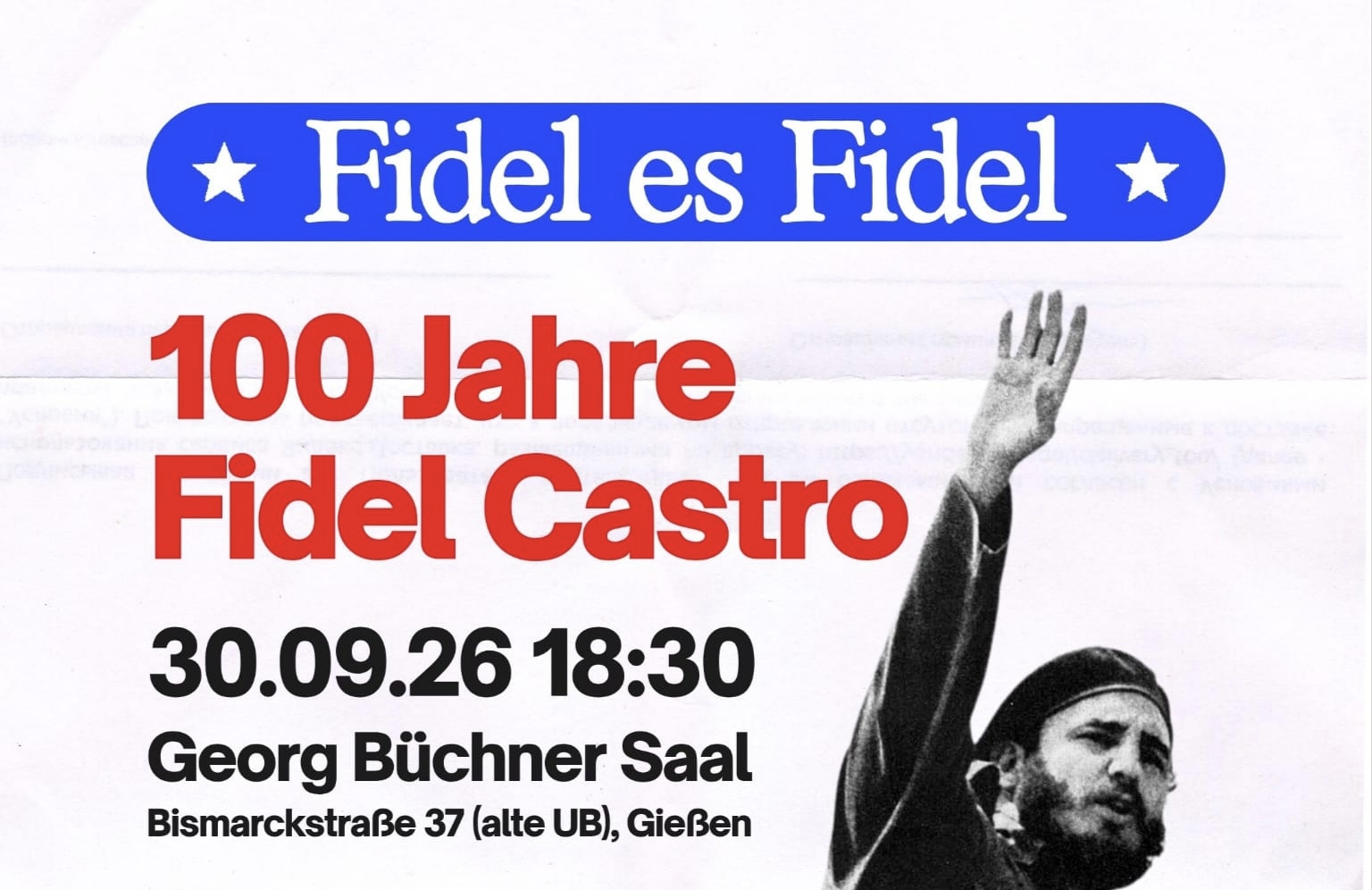 Home 20 30.09.26, 19 Uhr, Kuba – Solidaritäts- Veranstaltung. „Fidel es Fidel- 100 Jahre Fidel Castro“, Gießen