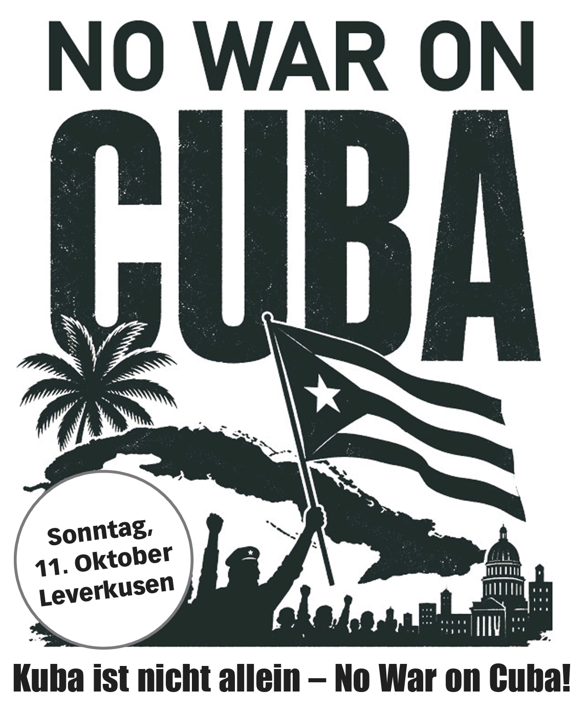 Kuba ist nicht allein – No War on Cuba!, 11.10.26, 17 Uhr, Leverkusen